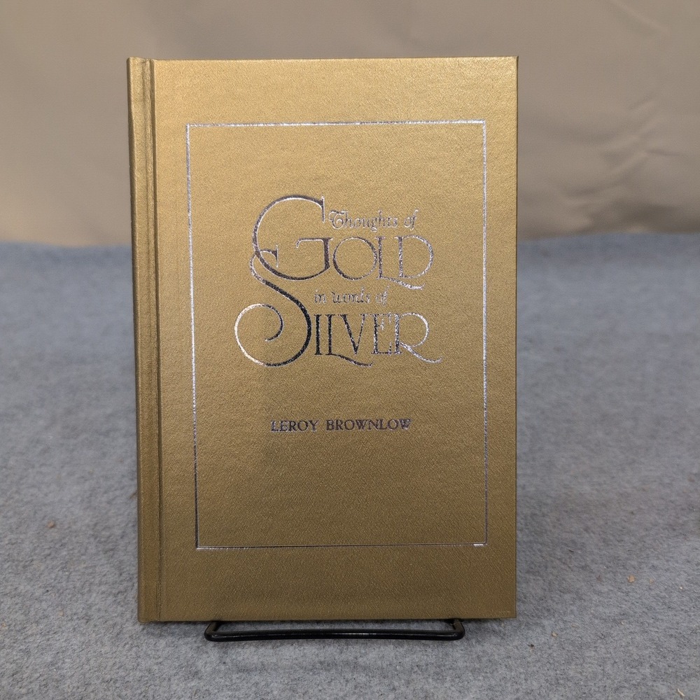 Thoughts‎ of Gold in Words of Silver Leroy Brownlow Hardcover Book with Slipcase - Picture 2 of 4
